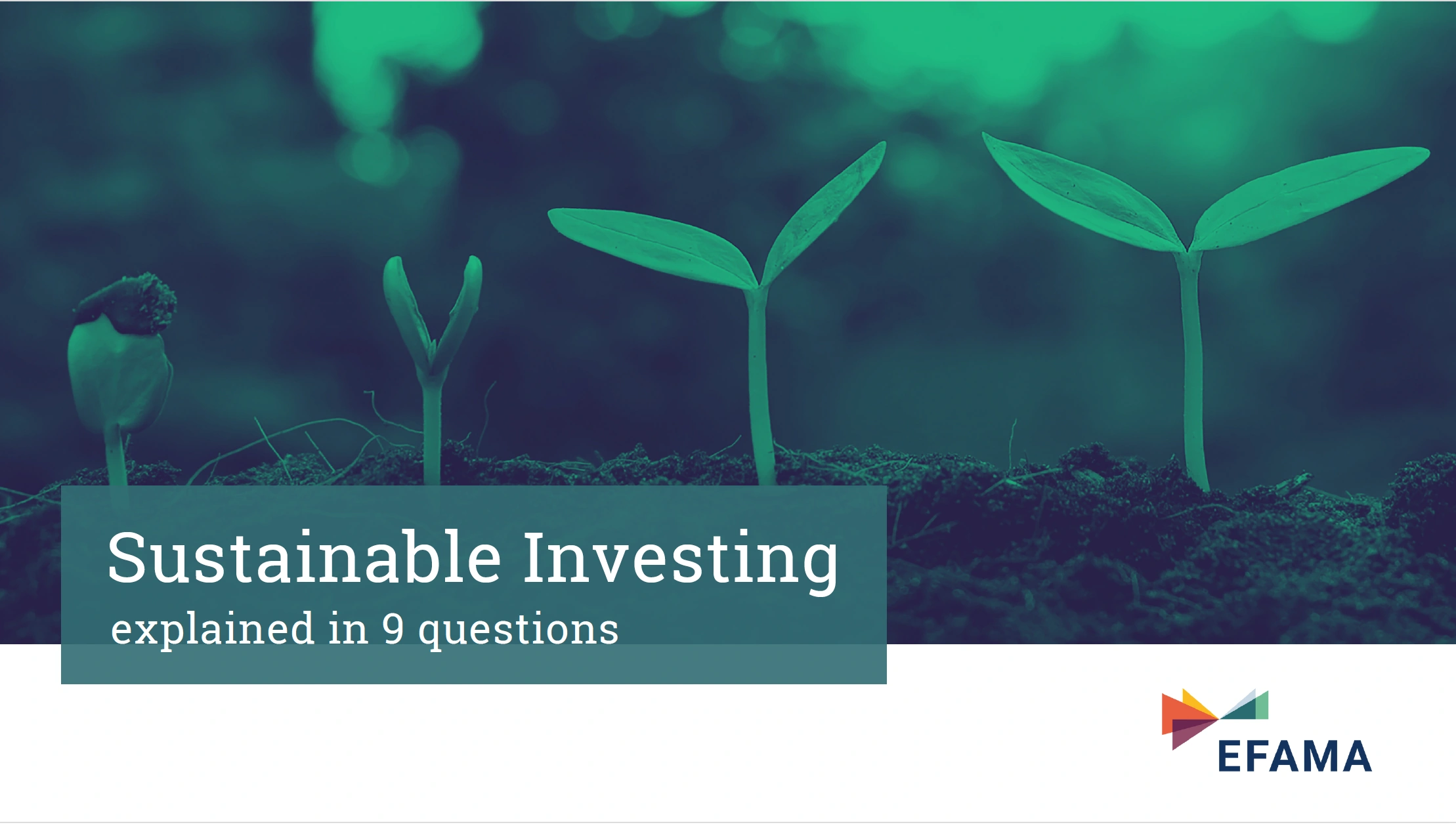 Ontkiemende plantjes in verschillende groeistadia met de tekst "Sustainable Investing explained in 9 questions" en het logo van EFAMA.