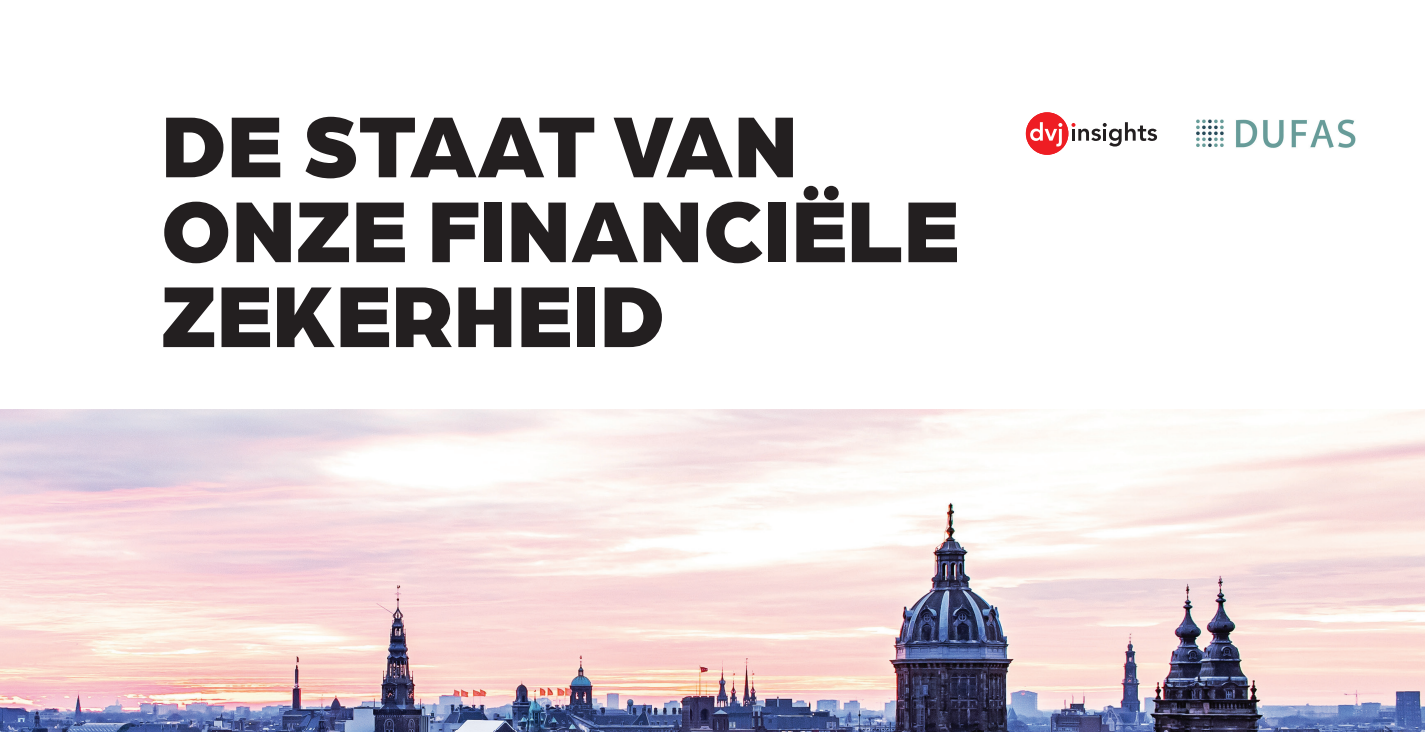 Titelafbeelding met de tekst "De staat van onze financiële zekerheid" boven een stadsgezicht bij zonsopkomst en logo's van DVJ Insights en DUFAS.
